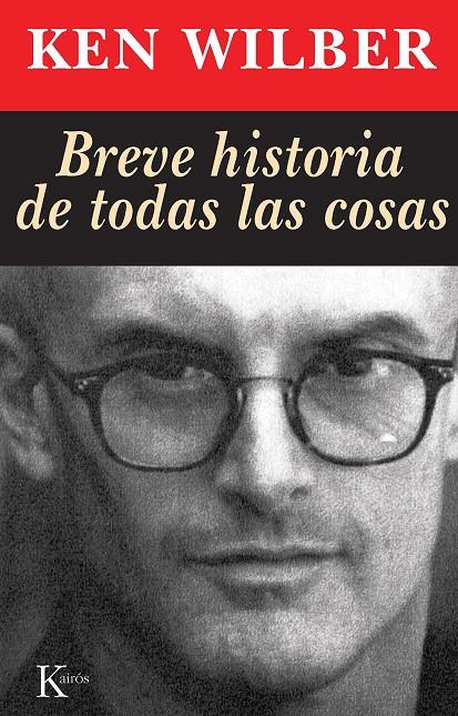 BREVE HISTORIA DE TODAS LAS COSAS | WILBER, KEN