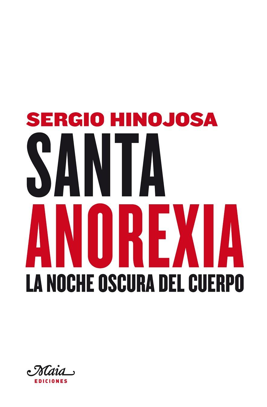 SANTA ANOREXIA | HINOJOSA, SERGIO