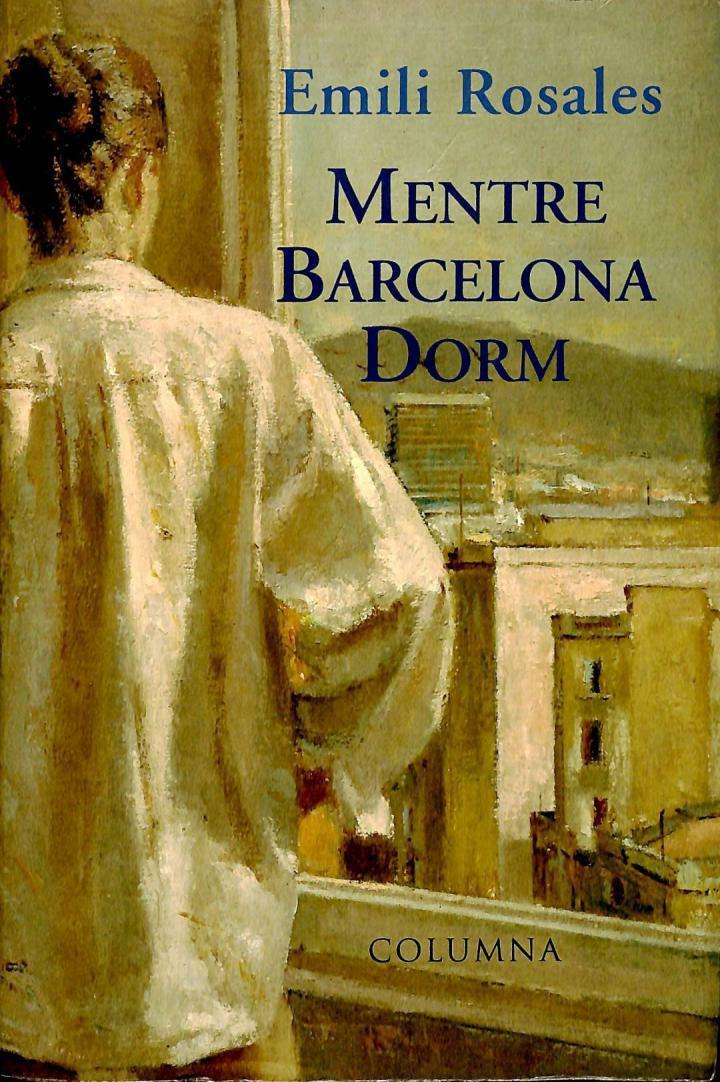 MENTRE BARCELONA DORM (CATALÁN). | 9788483008522 | EMILI ROSALES