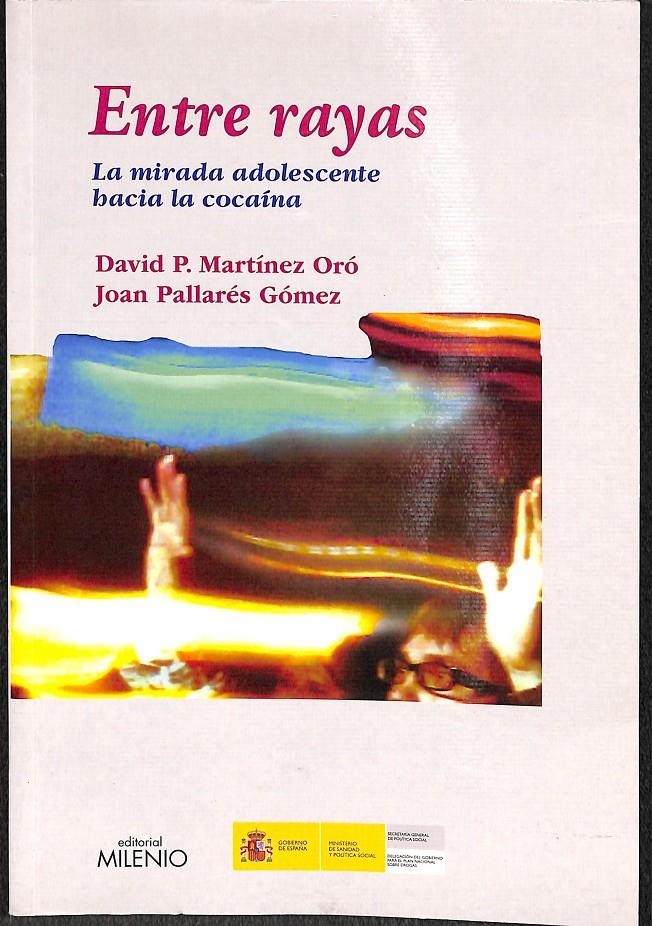 ENTRE RAYAS | 9788497432948 | MARTÍNEZ ORÓ, DAVID PERE / PALLARÉS GÓMEZ, JOAN