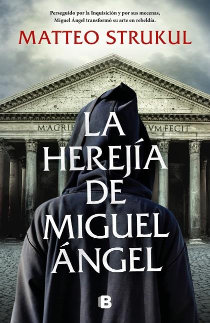LA HEREJÍA DE MIGUEL ÁNGEL | STRUKUL, MATTEO