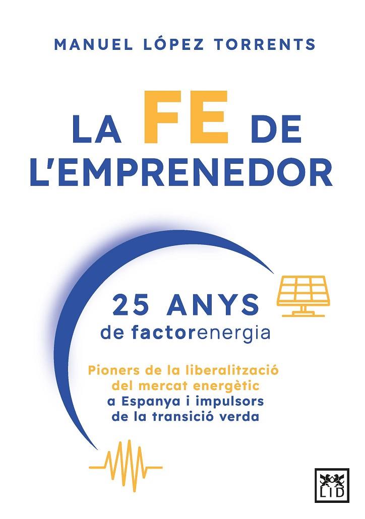  LA FE DE L`?EMPRENEDOR (CATALÁN) | MANUEL LÓPEZ TORRENTS