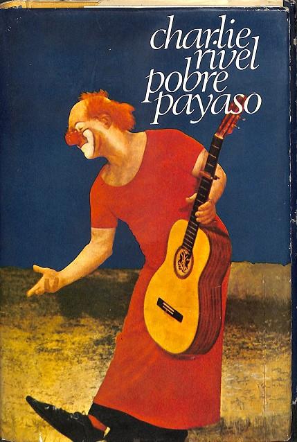 POBRE PAYASO | CHARLIE RIVEL