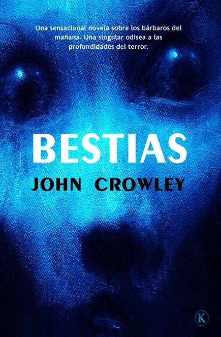 BESTIAS | 9788498007749 | CROWLEY, JOHN