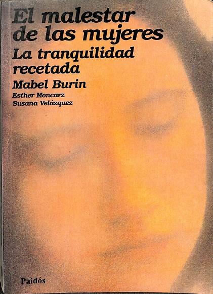 EL MALESTAR DE LAS MUJERES. LA TRANQUILIDAD RECETADA. (DESCATALOGADO) | MABEL BURIN