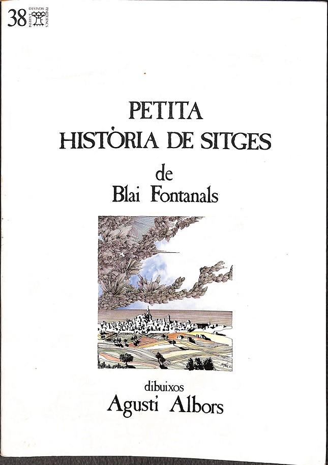 PETITA HISTÒRIA DE SITGES (CATALÁN) | BALI FONTANALS 