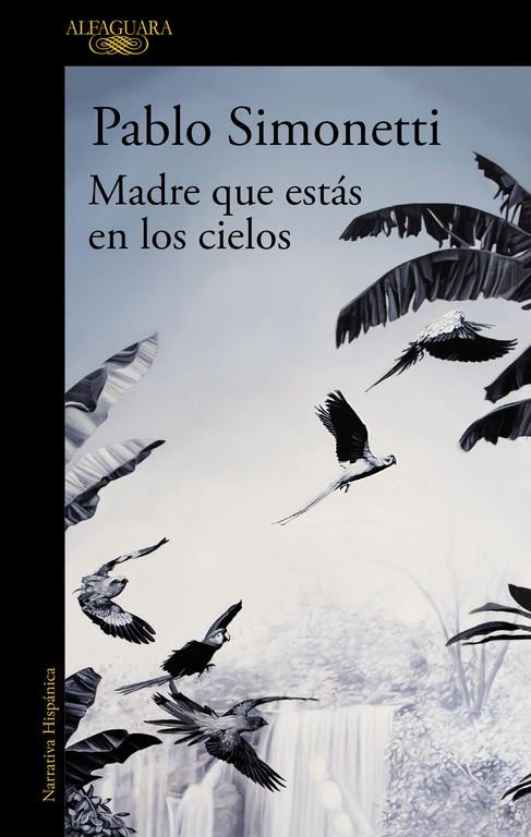MADRE QUE ESTÁS EN LOS CIELOS | SIMONETTI, PABLO
