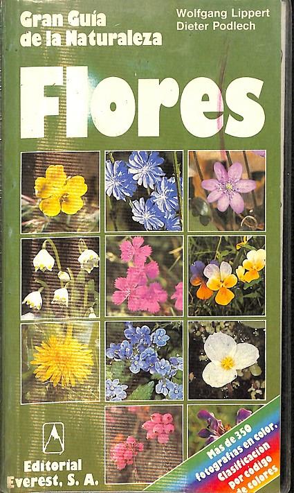 FLORES - LA MÁS COMPLETA DESCRIPCIÓN DE LAS PLANTAS EUROPEAS | PODLECH  DIETER/LIPPERT  WOLFGANG