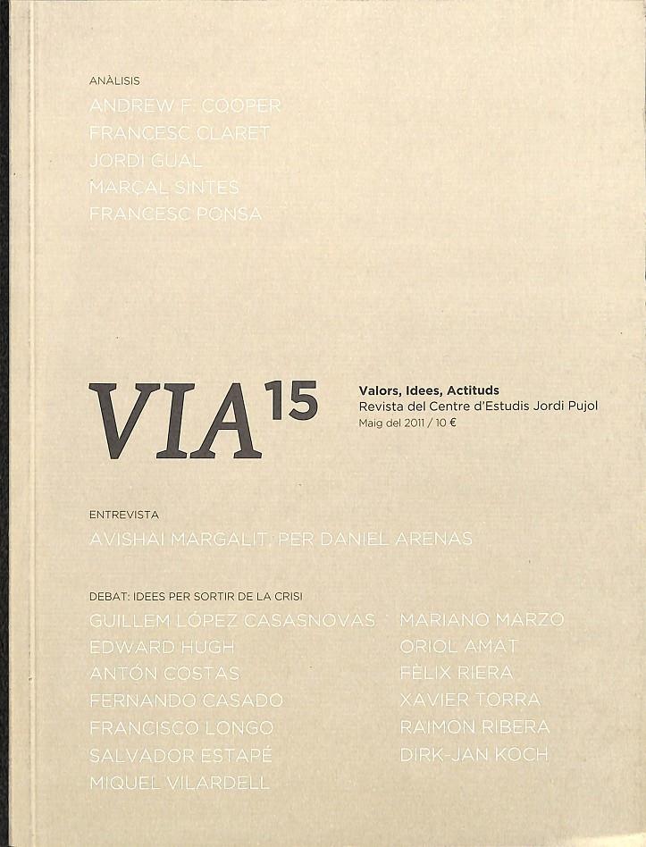 VIA 15 VALORS, IDEES, ACTITUDS REVISTA DEL CENTRE D'ESTUDIS JORDI PUJOL (CATALÁN) | 9771886666000 | ANRES F. COOPER, FRANCESC CLARET, JORDI IGUAL...
