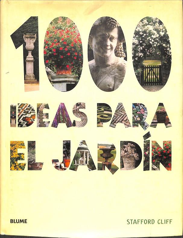 1000 IDEAS PARA EL JARDÍN | 9788480767446 | CLIFF, STAFFORD