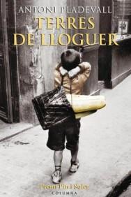 TERRES DE LLOGUER (CATALÁN) | PLADEVALL ARUMÍ, ANTONI