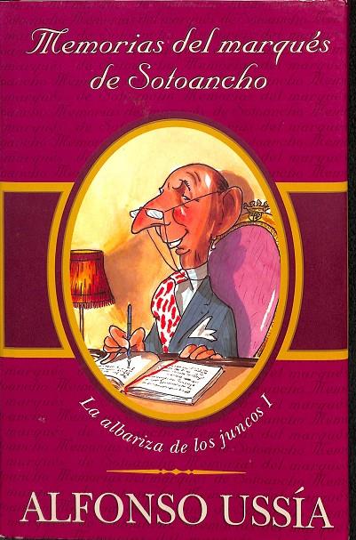 MEMORIAS DEL MARQUES DE SOTOANCHO | USSÍA, ALFONSO