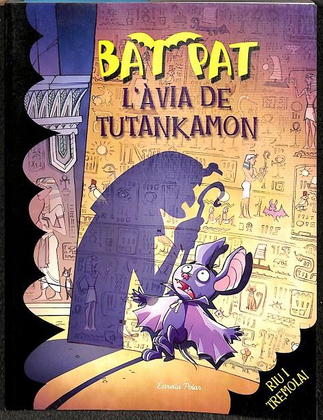 L'ÀVIA DE TUTANKAMON (CATALÁN) | 9788492790265 | PAVANELLO, ROBERTO / PAT, BAT