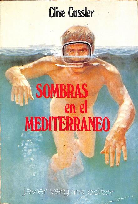 SOMBRAS EN EL MEDITERRANEO | CLIVE CUSSLER