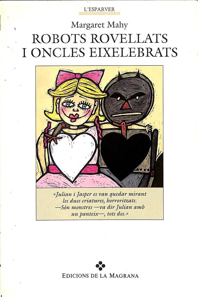 ROBOTS ROVELLATS I ONCLES EIXELEBRATS (CATALÁN) | MAHY MARGARET