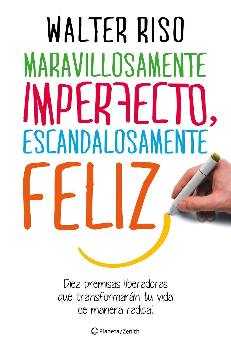 MARAVILLOSAMENTE IMPERFECTO  ESCANDALOSAMENTE FELIZ | 9788408151951 | RISO, WALTER