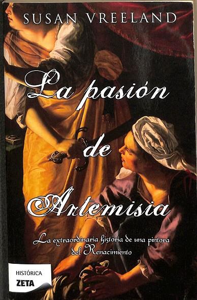 LA PASION DE ARTEMISIA | VREELAND, SUSAN
