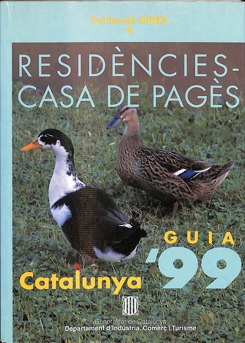 GUIA DE RESIDÈNCIES - CASA DE PAGÈS 1999 | DIRECCIÓ GENERAL DE TURISME