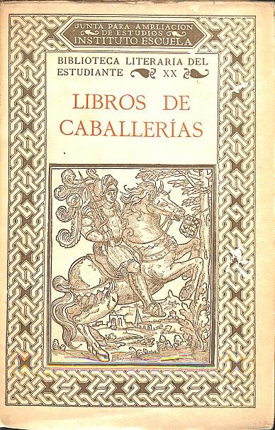 LIBROS DE CABALLERÍAS - BIBLIOTECA LITERARIA DEL ESTUDIANTE XX | RAMÓN Mº TENREIRO