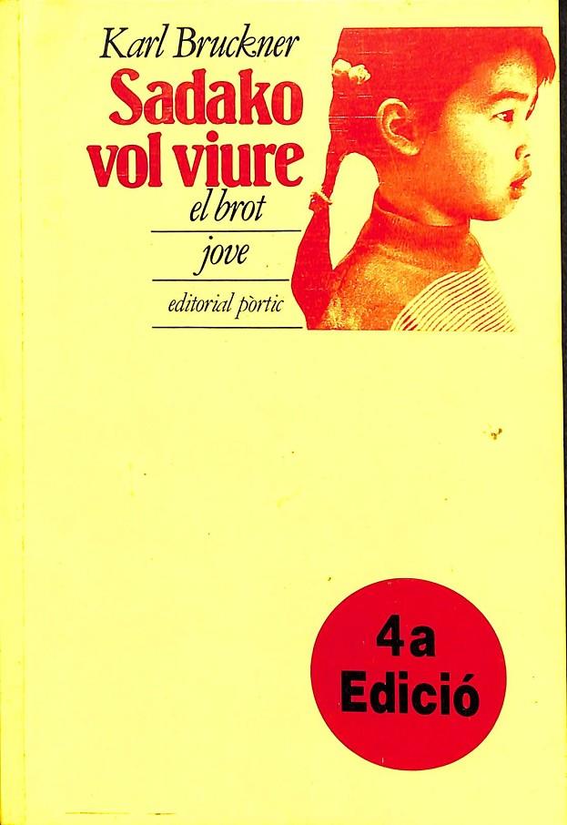 SADAKO VOL VIURE (CATALÁN) | KARL BRUCKNER