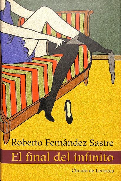 EL FINAL DEL INFINITO | 9788422677918 | ROBERTO FERNÁNDEZ SASTRE