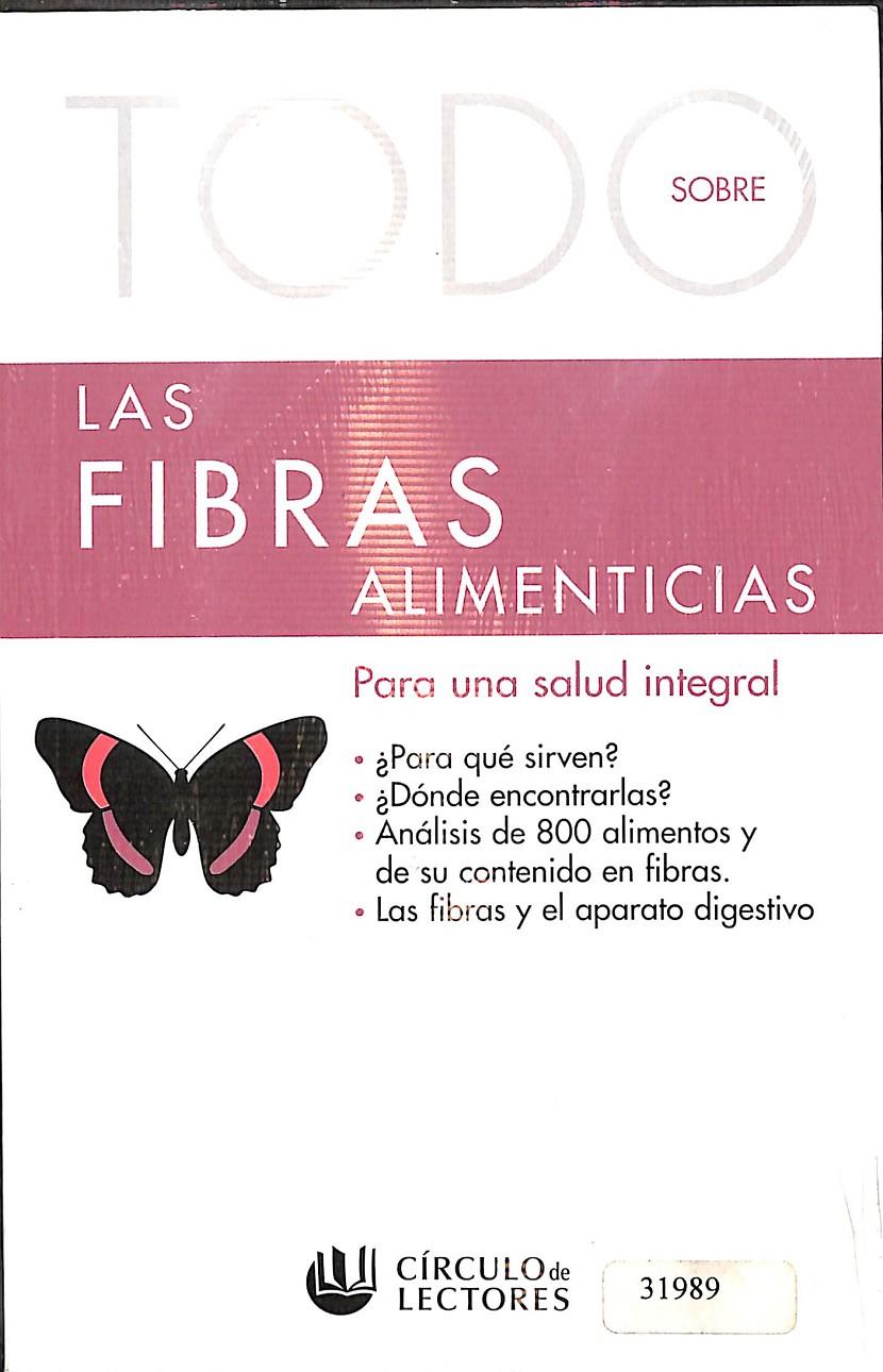 TODO SOBRE LAS FIBRAS ALIMENTICIAS - (PRECINTADO) | 9788467200645 | V.V.A