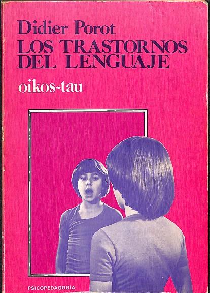 LOS TRASTORNOS DEL LENGUAJE | DIDIER POROT