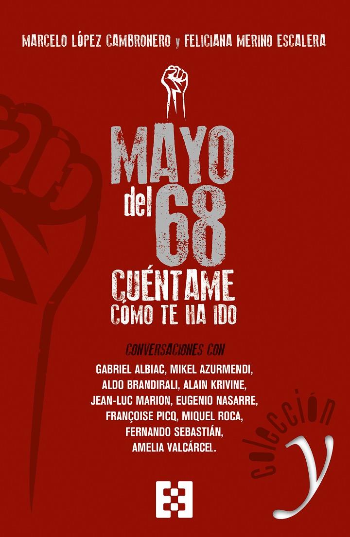MAYO DEL 68 CÚENTAME CÓMO TE HA IDO | 9788490559291 | LÓPEZ CAMBRONERO, MARCELO / MERINOP ESCALERA, FELICIANA