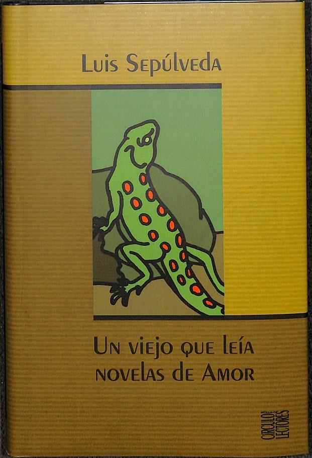 UN VIEJO QUE LEÍA NOVELAS DE AMOR | 9788422687429 | LUIS SEPÚLVEDA