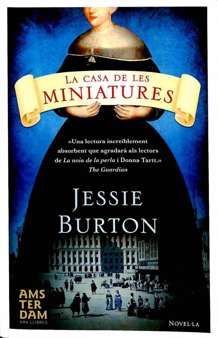 LA CASA DE LES MINIATURES (CATALÁN). | 9788415645535 | JESSIE BURTON