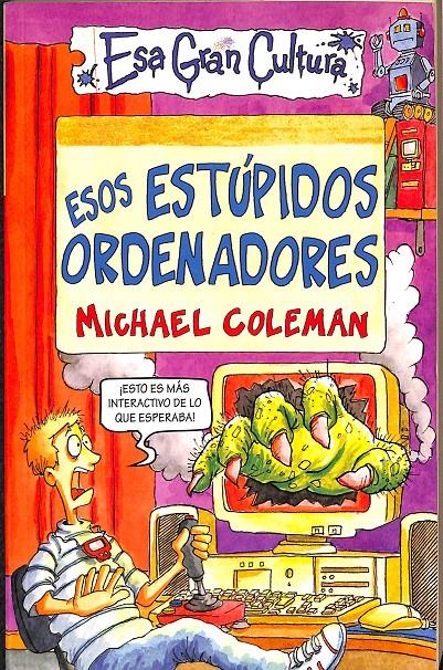 ESOS ESTUPIDOS ORDENADORES | 9788427221369 | COLEMAN MICHAEL