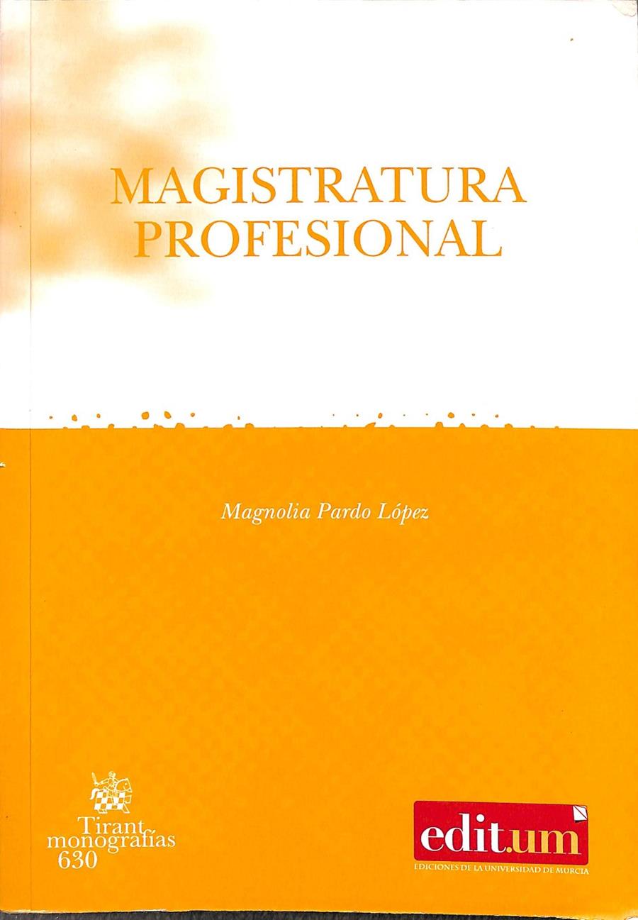 MAGISTRATURA PROFESIONAL | 9788498763065 | MAGNOLIA PARDO LÓPEZ