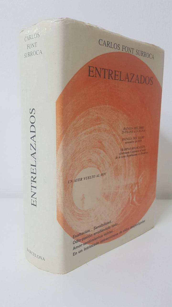 ENTRELAZADOS (SENTIMIENTOS TURBADOS) 1934-1951 | 9788440413789 | CARLOS FONT SURROCA