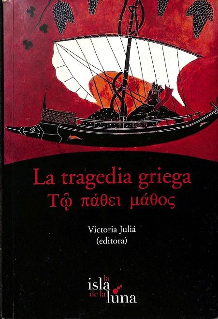 LA TRAGEDIA GRIEGA  | VICTORIA JULIA