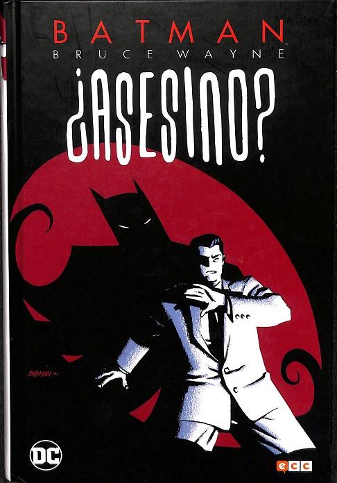BATMAN: BRUCE WAYNE ¿ASESINO? VOL. 01  | DIXON, CHUCK/GRAYSON, DEVIN/BRUBAKER, ED/RUCKA, GREG/JONES, KELLEY/MCCARTHY, TREVOR