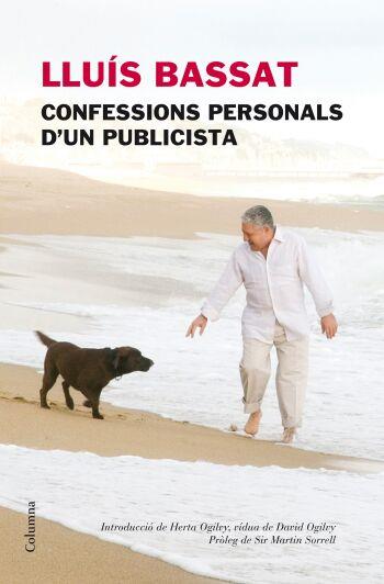 LLUÍS BASSAT, CONFESSIONS PERSONALS D'UN PUBLICISTA (CATALÁN) | 9788466409230 | BASSAT, LUIS