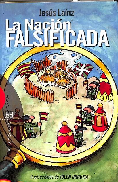 LA NACIÓN FALSIFICADA | LAÍNZ FERNÁNDEZ, JESÚS