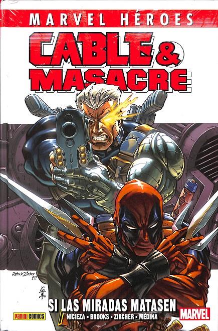 CABLE & MASACRE 01: SI LAS MIRADAS MATASEN | NICIEZA FABIAN / BROOKS MARK / MEDINA LAN / ZIRCHER PATRICK