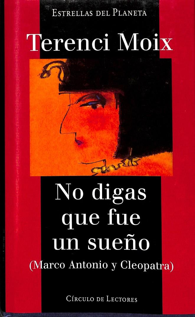 NO DIGAS QUE FUE UN SUEÑO - ESTRELLAS DEL PLANETA | 9788422665199 | TERENCI MOIX