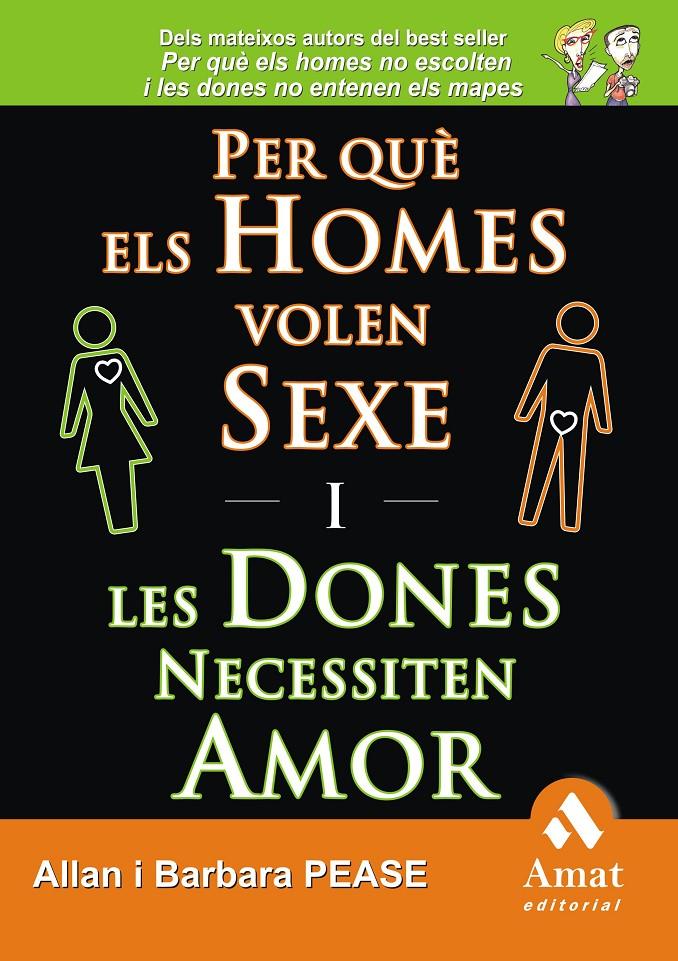 PER QUÈ ELS HOMES VOLEN SEXE I LES DONES NECESSITEN AMOR (CATALÁN) | PEASE, BARBARA/PEASE, ALLAN