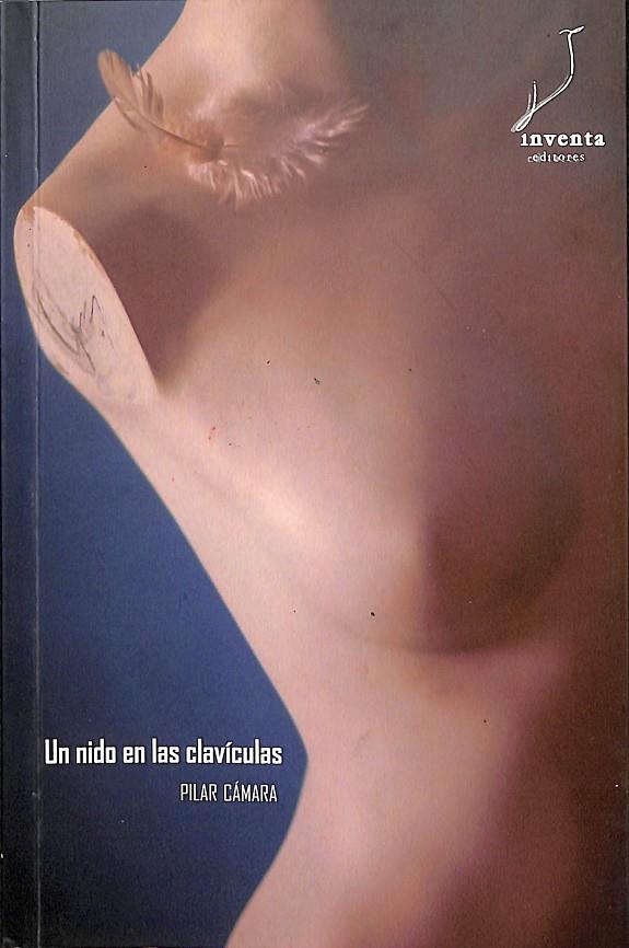 UN NIDO EN LAS CLAVÍCULAS | CÁMARA GARCÍA, PILAR