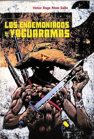 LOS ENDEMONIADOS DE YAGUARAMAS | VICTOR HUGO PÉREZ GALLO