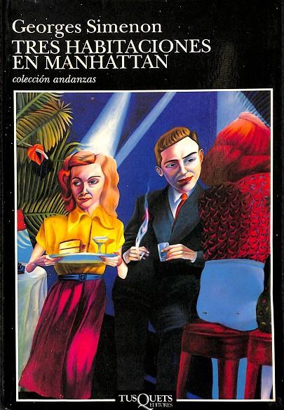 TRES HABITACIONES EN MANHATTAN (DESCATALOGADO) | SIMENON, GEORGES