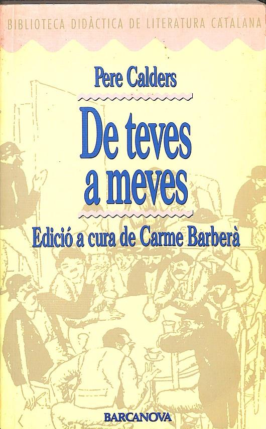 DE TEVES A MEVES (CATALÁN) | PERE CALDERS