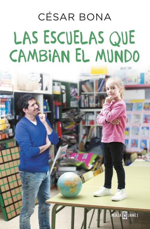 LAS ESCUELAS QUE CAMBIAN EL MUNDO | 9788401017490 | BONA, CÉSAR