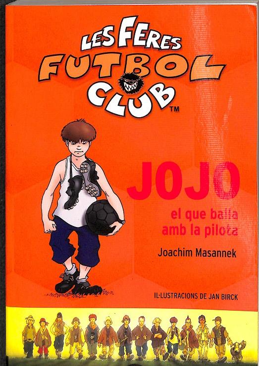 JOJO, EL QUE BALLA AMB LA PILOTA (CATALÁN) | 9788466408028 | MASANNEK, JOACHIM