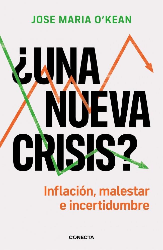¿UNA NUEVA CRISIS? | O'KEAN, JOSÉ MARÍA