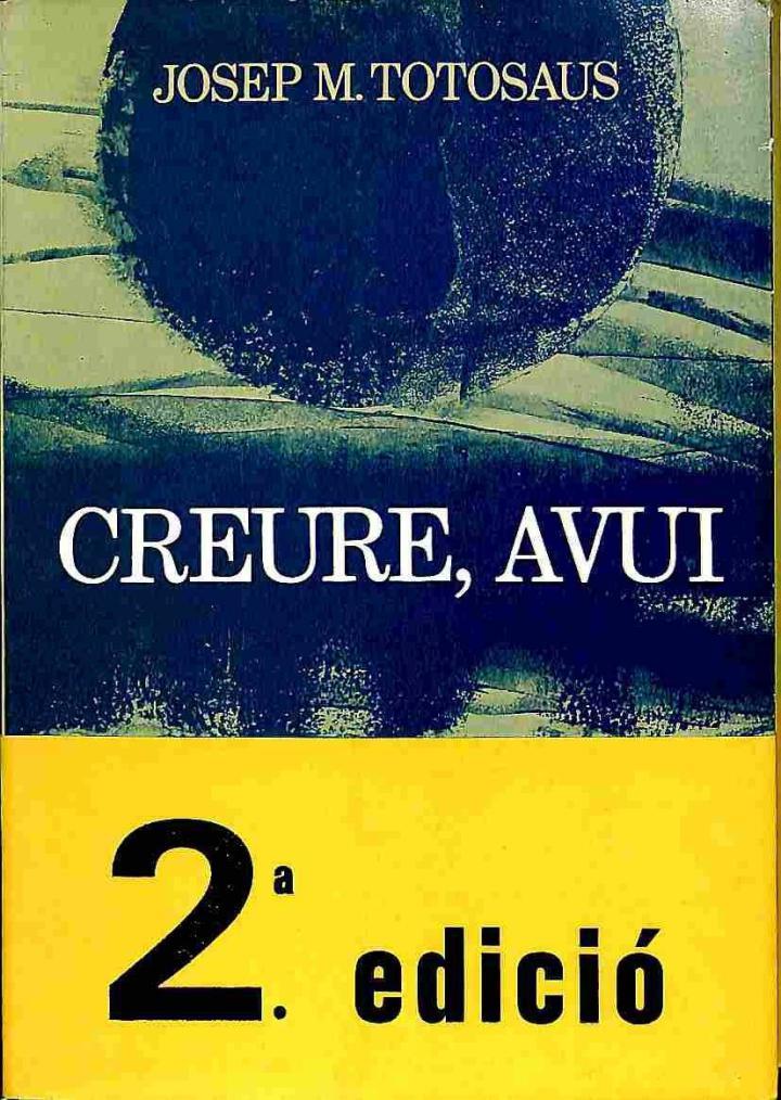 CREURE, AVUI (CATALÁN). | JOSEP M. TOTOSAUS
