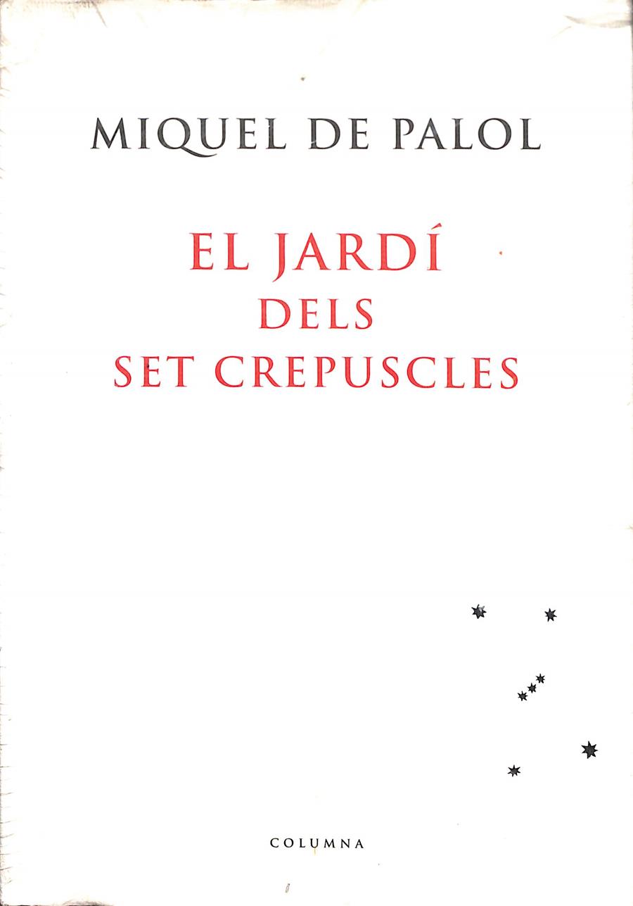 EL JARDÍ DELS SET CREPÚSCLES (CATALÁN) | PALOL, MIQUEL DE
