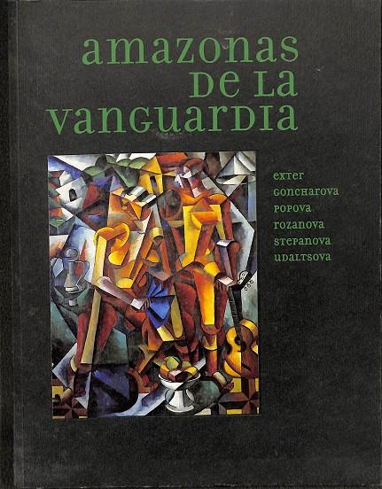 AMAZONAS DE LA VANGUARDIA.  | EXTER, CNCHARROVA, POPOYA, ROZANOVA,